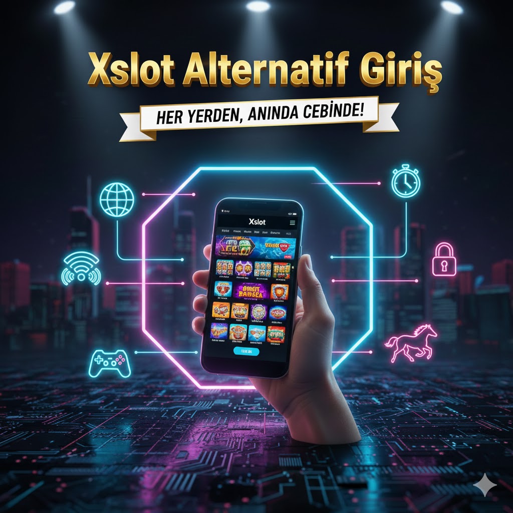 Xslot Alternatif Giriş